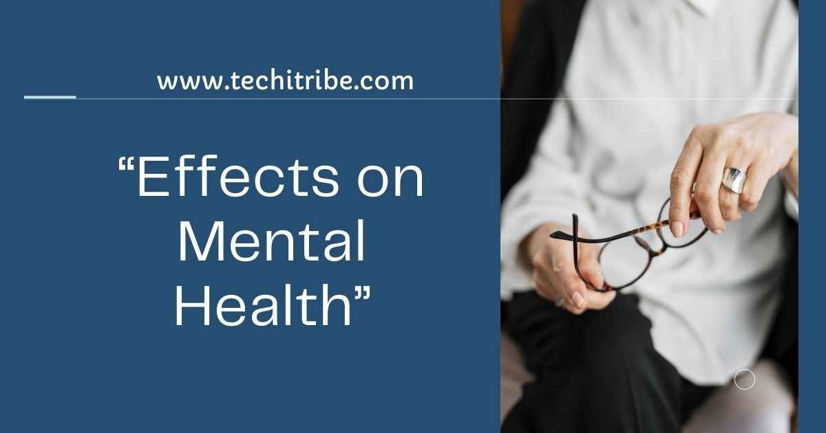 Effects on Mental Health