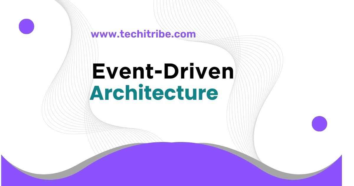 Event-Driven Architecture