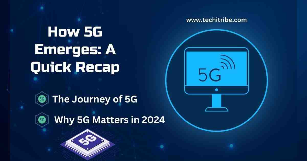 How 5G Emerges A Quick Recap,