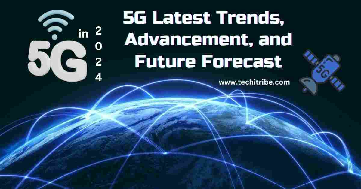 Powerful 5G Future Forecast Trends and Advancements