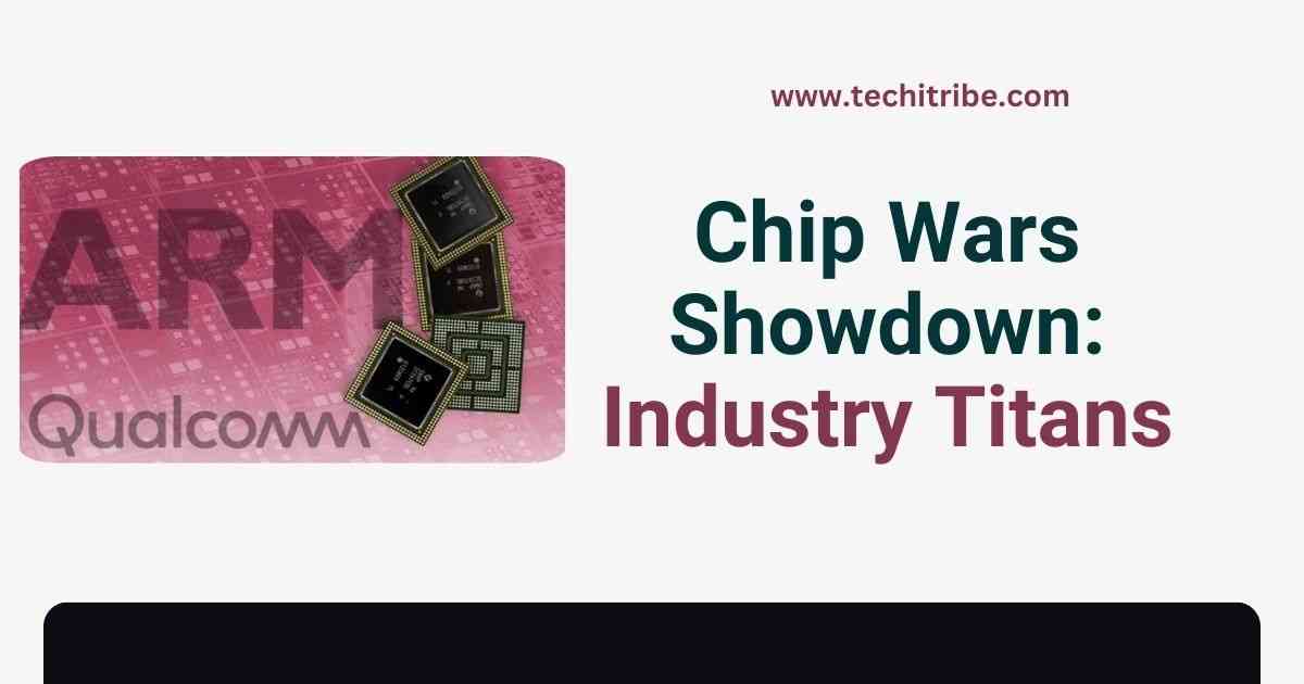 Chip Wars Showdown Industry Titans