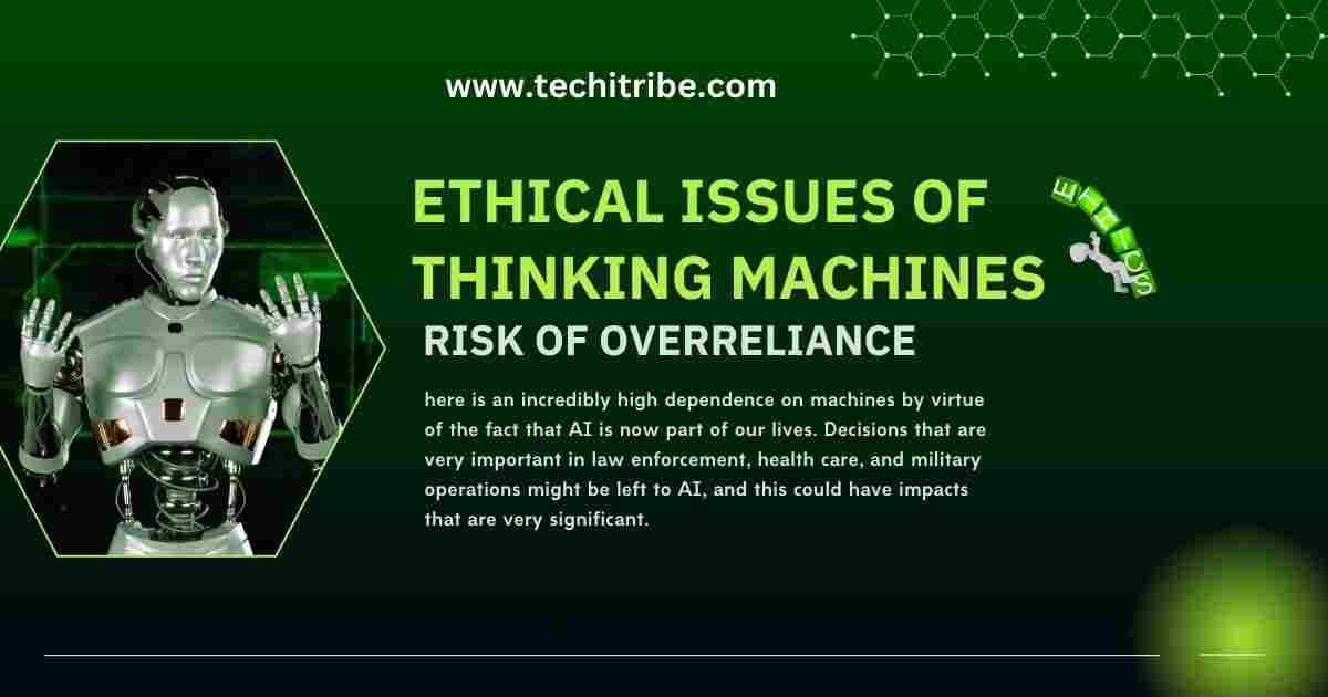 Ethical Issues of Thinking Machines