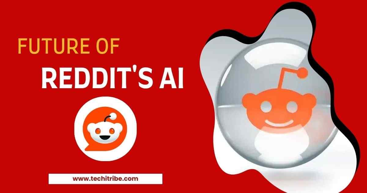 Future of Reddit's AI