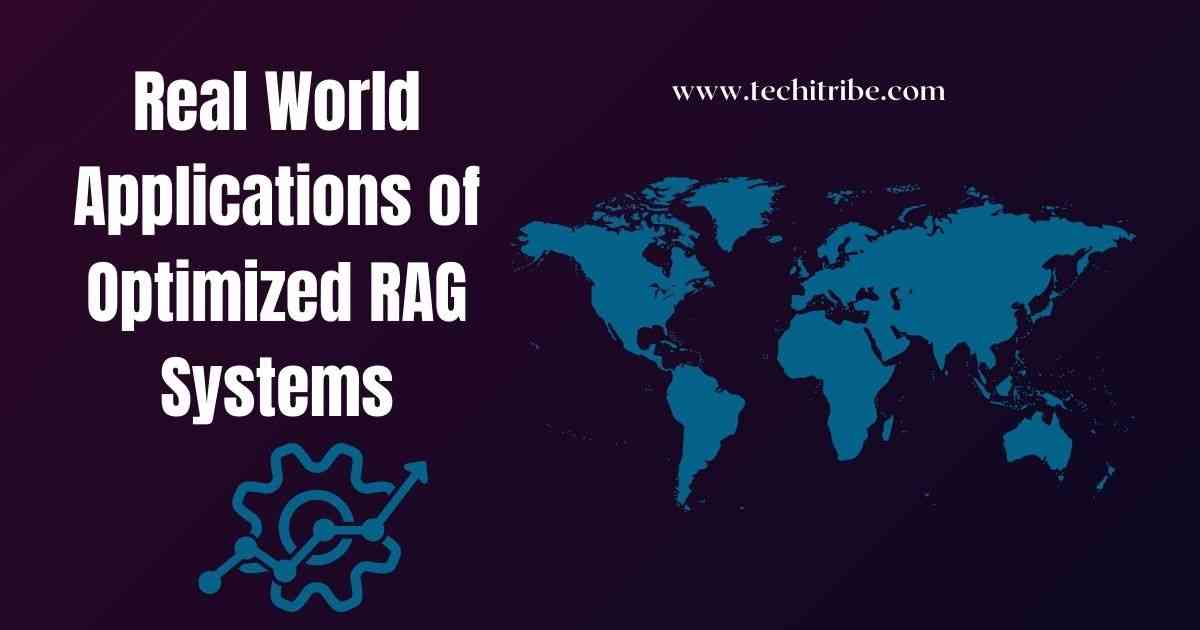 Real World Applications of Optimized RAG Systems