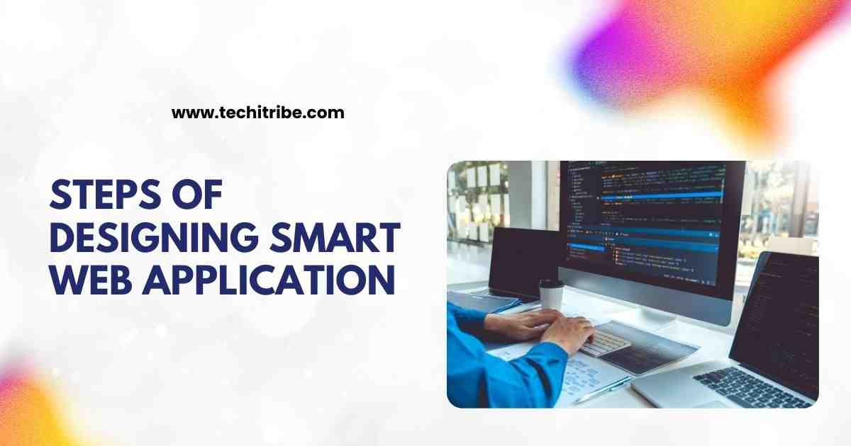 Steps of Designing Smart Web Application    