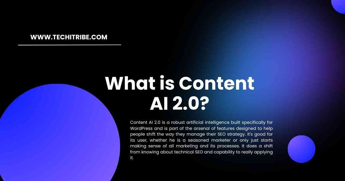 What is Content AI 2.0