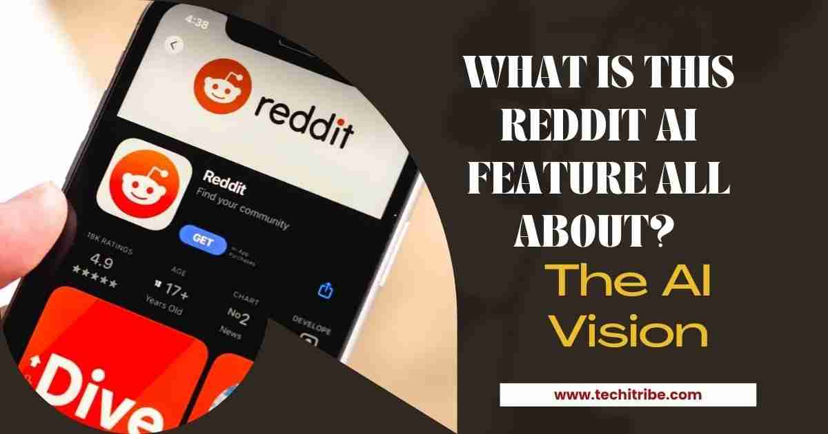 What is this Reddit AI feature all about The AI Vision