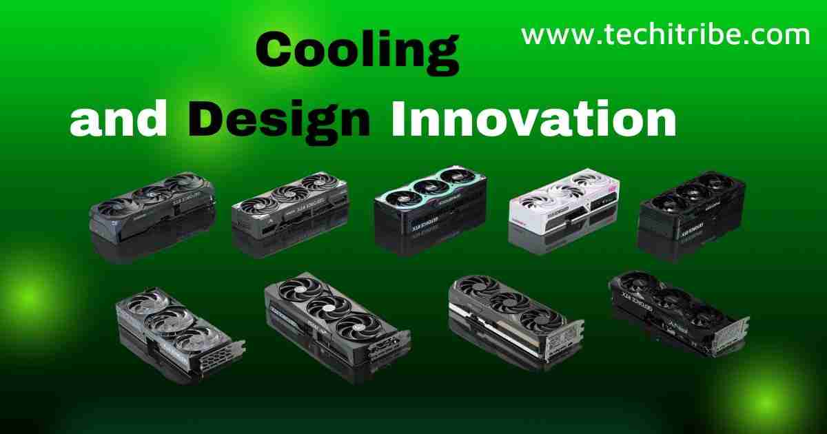 Cooling and Design Innovation