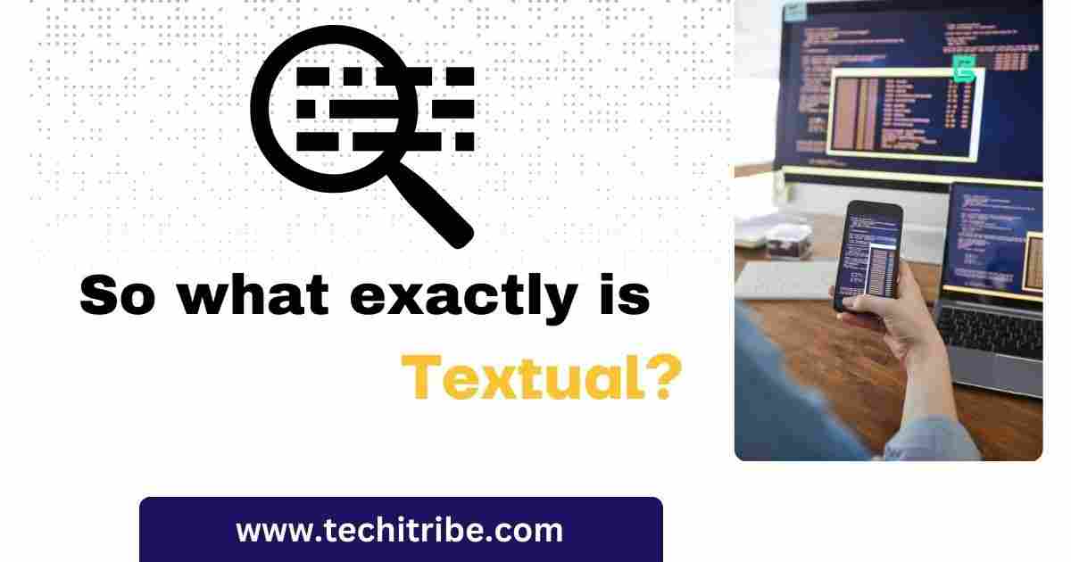 So what exactly is Textual