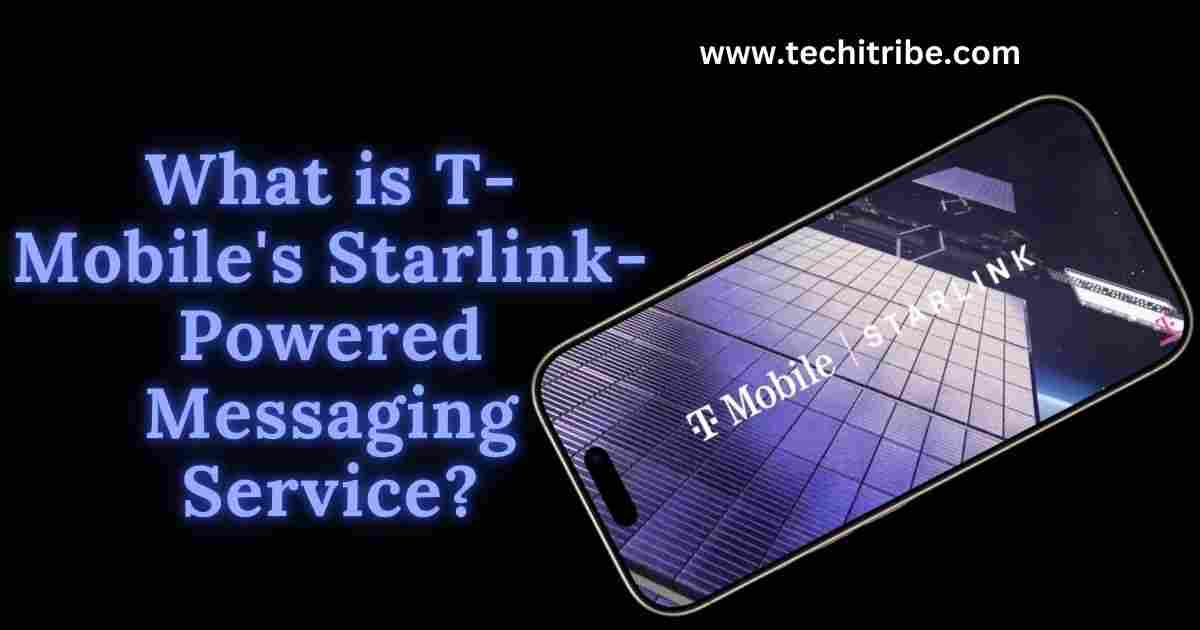 What is T-Mobile's Starlink-Powered Messaging Service